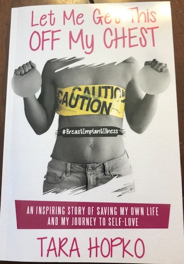 Book cover for 'Let Me Get This Off My Chest' by Tara Hopko, a breast implant illness memoir